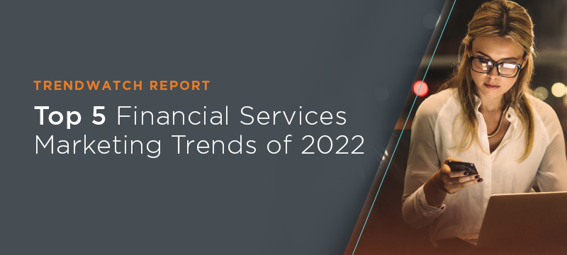financial-services-marketing-trends-2022-02