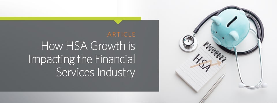 How HSA Growth is Impacting the Financial Services Industry