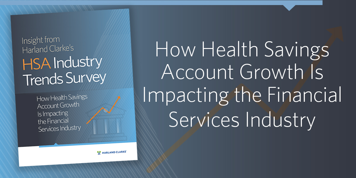 How Health Savings Account Growth Is Impacting the Financial Services Industry